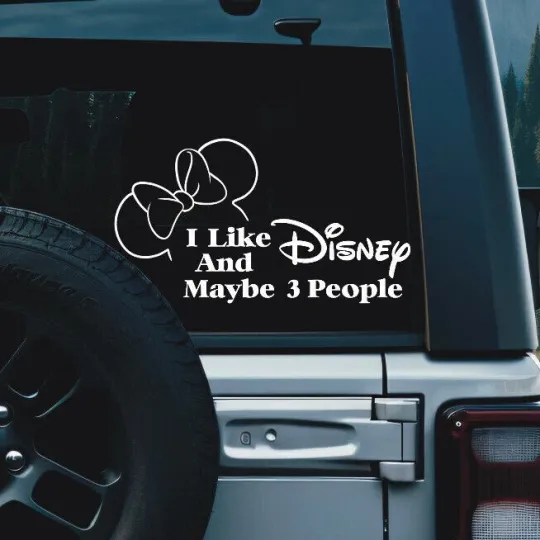 I like Disney and maybe like 3 people/ Funny Disney Car Decal Car Sticker