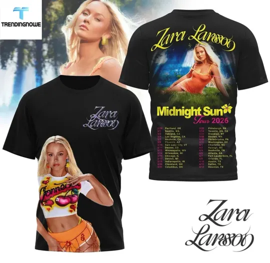 Discover Zara Larsson Midnight Sun tour 2026 3D shirt
