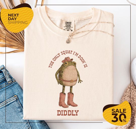 Discover Comfort Colors The Only Squat I'm Doin' Is Diddly Shirt | Funny Cowboy Frog Shirt | Western Humor | Lazy Gym Shirt | Sarcastic Western
