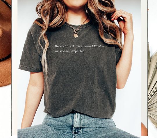 Discover We could have all been killed - or worse, expelled, Hermione Granger Tshirt, Wizarding World, Fandom,