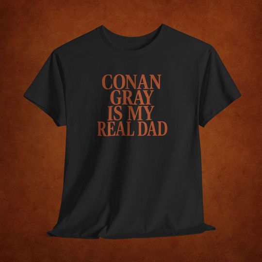 Discover Conan Is My Real Dad T-Shirt - Funny Graphic Tee for Fans
