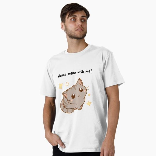 Discover Wanna meow with me? Premium T-Shirt