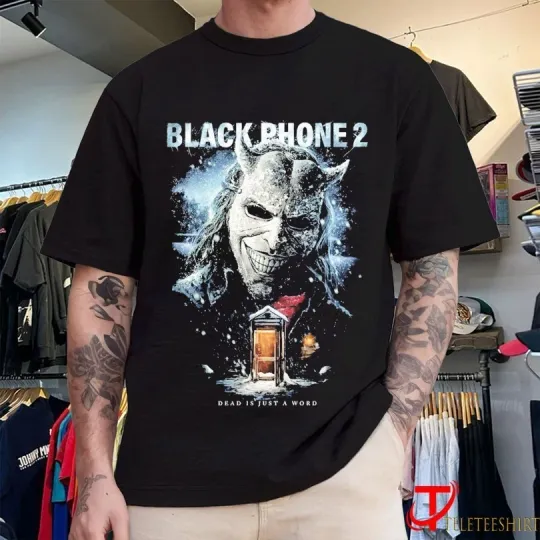 Discover Black Phone 2 Dead Is Just A Word Cold Call T-Shirt