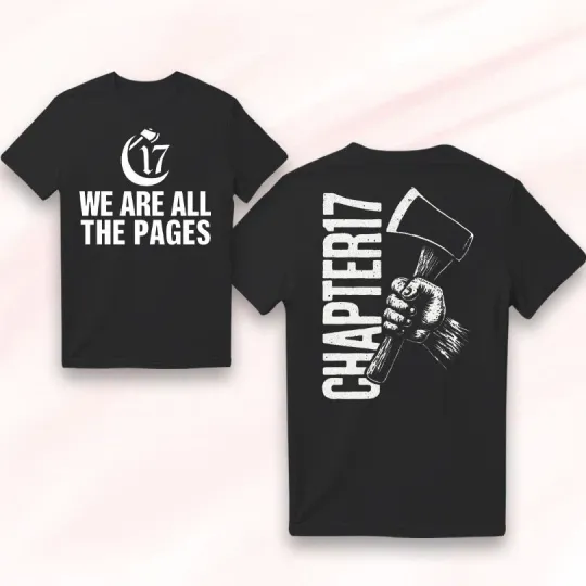 Discover Chapter 17 We Are All The Pages Unisex T-Shirt