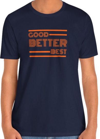 Discover Chicago Football Fan T-shirt, Bears Tribute Good Better Best T shirt, American Football Tee, Soldier Field Game day Jersey, Da Bears Down,