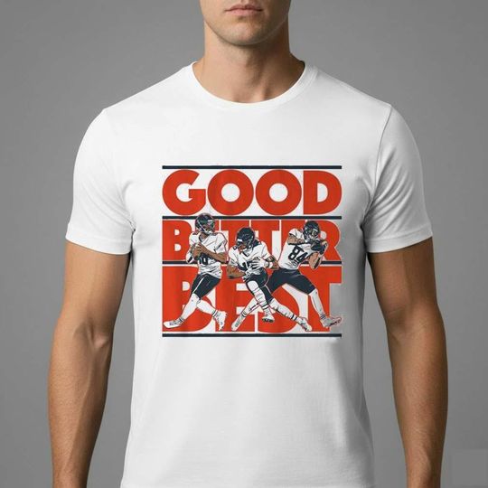 Discover Good Better Best Shirt, Chicago Football Inspirational Quote Shirt, Game Day Bear Shirt, Football Fan Sports Gift