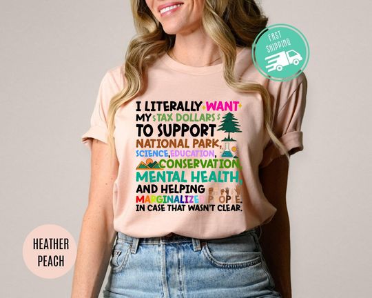 Discover Activism T-Shirt, Tax Dollars Support National Parks, Fund Education and Mental Health