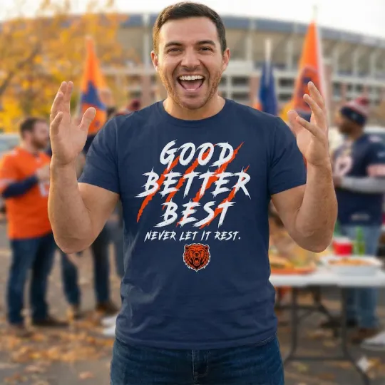 Discover Good Better Best Chicago Football T-Shirt Orange Navy Gameday Fan Tee