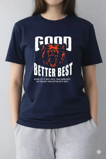 Discover Good Better Best Never Let It Rest Chicago Football Fan T-Shirt
