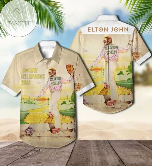 Elton John Goodbye Hawaiian Shirt, Shirt For Summer