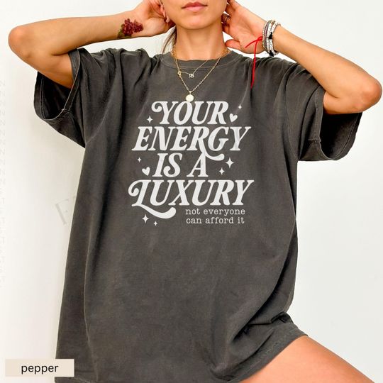 Your Energy Is A Luxury Shirt, Protect Your Peace Shirt, Emotional Wellness Shirt