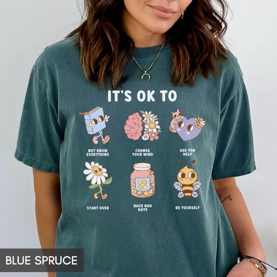 Comfort Colors Teacher Shirt, Mental Health Shirt, Feeling Positive tshirt, Diversity, Be Yourself