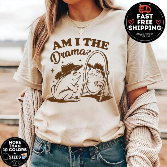 Discover Am I The Drama Shirt,  Funny Mental Health Shirt, Anxiety Shirt, Frog Lover Gift, Funny Gift for Wife, Mental Health Matter, Motivational