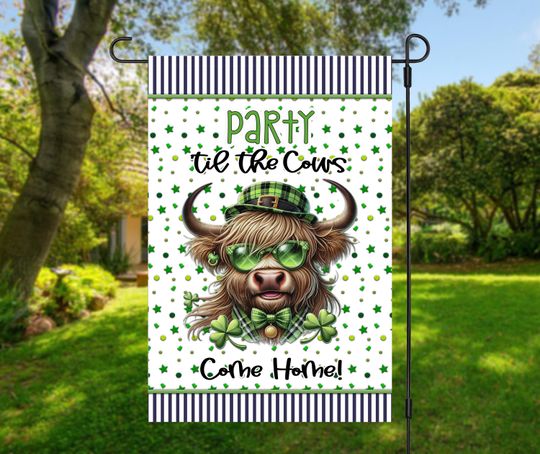 Discover Party til the cows come home St. Patrick's Day Garden flag highland cow  instant download Digital Design for Sublimation 12x18 garden flag.