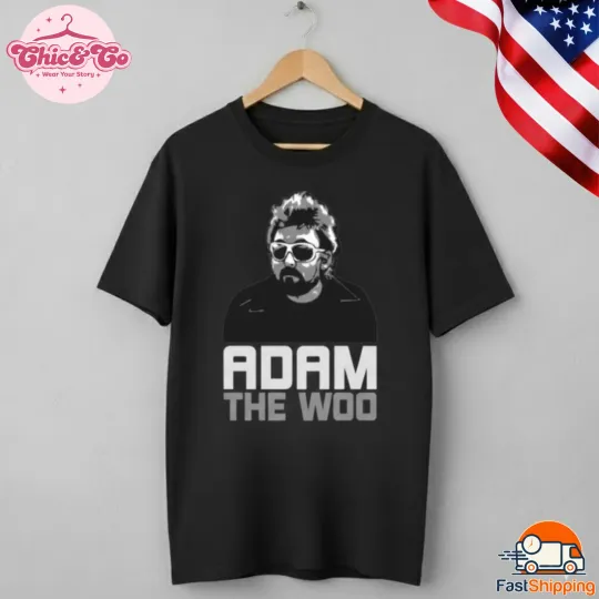 Discover Adam The Woo T-Shirt Reprint S-5XL Gift For Fans