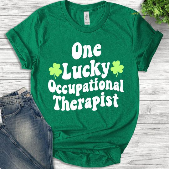 Discover Occupational Therapist St. Patrick's Day Shirt OT Shirt OT Shirts Occupational Therapist Tshirt Gift for OT graduate Saint O-20022319
