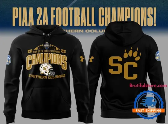 Discover 2025 Southern Columbia1 Piaa 2A Football Champions 3D Hoodie