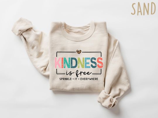 Discover Kindness is Free Sprinkle It Everywhere Sweatshirt, Positive Sweater, Boho Inspirational Sleeve, Positive Quote, Be Kind Sweatshirt