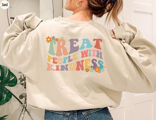 Treat People With Kindness Sweatshirt, Positive Hoodie, Retro Kindness Hoodie, Inspirational Sweatshirt
