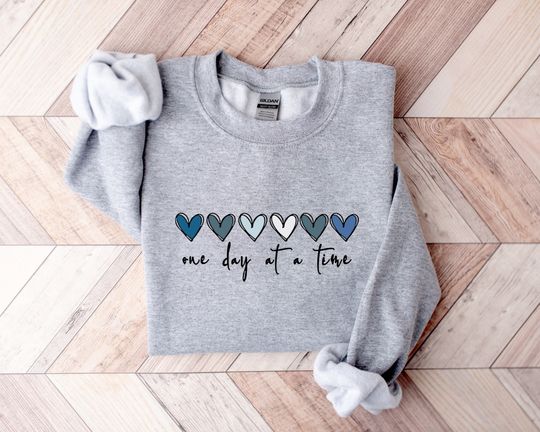 One Day at a Time Sweatshirt, Hearts Crewneck, Recovery Gift for Her, Encouragement Shirt