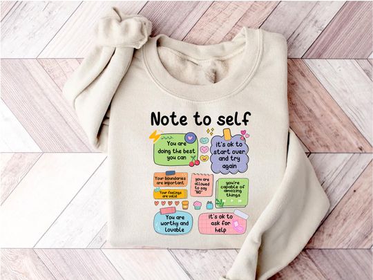Discover Note To Self Sweatshirt Motivational Mental Health Gift