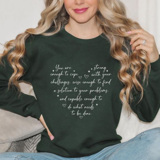 Discover You Are Strong Sweatshirt: Motivational Positive Quote Crewneck