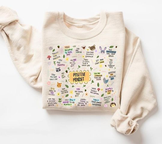 Discover positive quote sweatshirt, Positivity sweatshirt, Mental Health sweatshirt, Anxiety Shirt