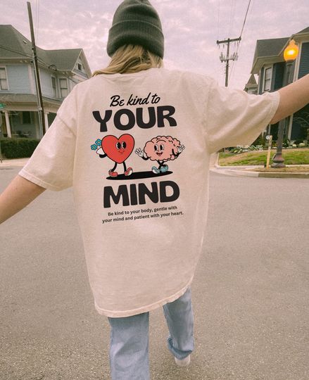 Discover Be Kind to Your Mind Shirt Anxiety Shirt Therapist Shirt Therapy Shirt