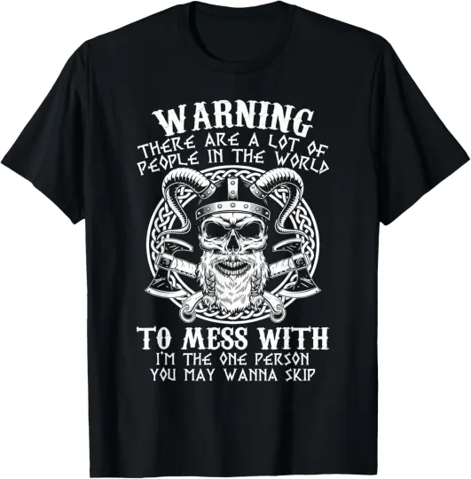 Discover Viking Warrior Skull Sarcastic Saying Funny Nordic Mythology T-Shirt