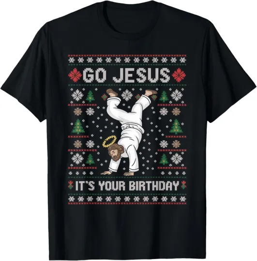 Discover Go Jesus It's Your Birthday Christian Holiday T-Shirt