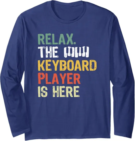 Discover Relax The Keyboard Payer is Here Funny Retro Design Long Sleeve Tshirt