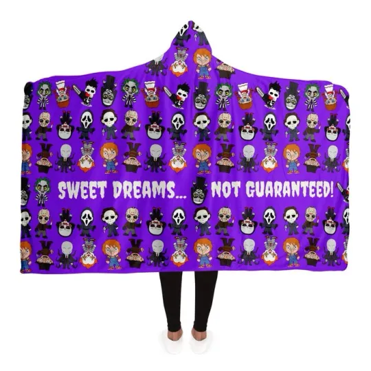 Halloween Killers Hooded Blanket,Sweet Dreams Not Guaranteed Hooded Blanket Gift