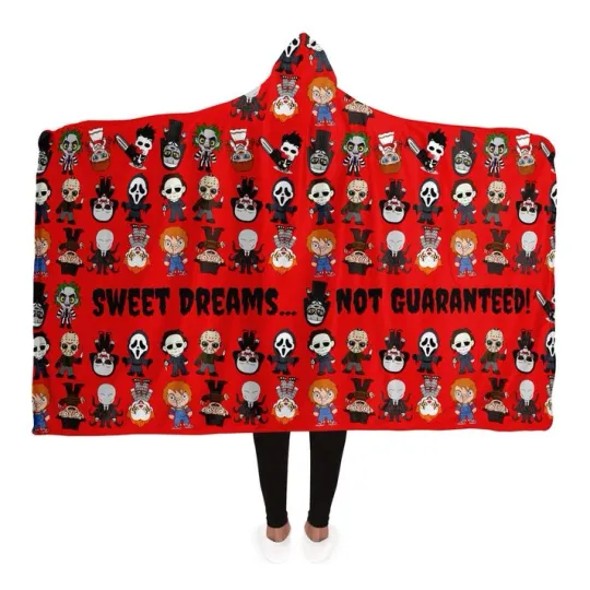 Halloween Killers Hooded Blanket,Sweet Dreams Not Guaranteed Hooded Blanket Gift