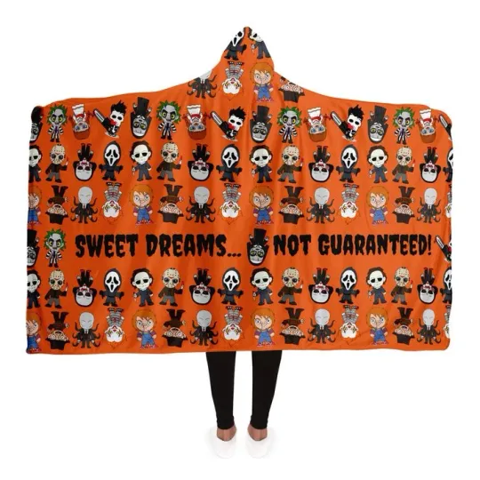 Halloween Killers Hooded Blanket,Sweet Dreams Not Guaranteed Hooded Blanket Gift