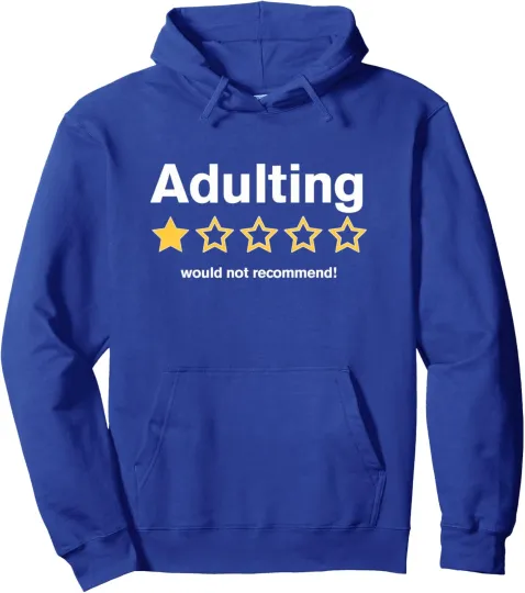 Discover Adulting Would Not Recommend Funny Review One Star Unisex Hooded Sweatshirt