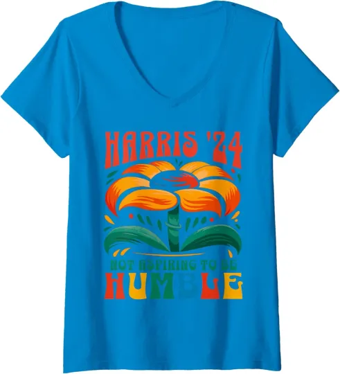 Discover Not Aspiring to Be Humble Kamala Harris Feminist Ladies' V-Neck Tshirt