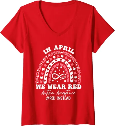 Discover In April We Wear Red Instead Autism Awareness Family Ladies' V-Neck Tshirt