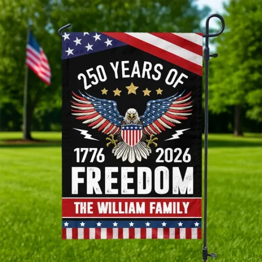 Discover 250 Years of Freedom Garden Flag America 250th Anniversary Gift for Family