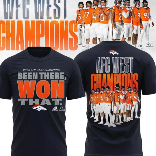 Discover Denver Broncos 2025 AFC West Division Champions, Been There, Won That Both Side