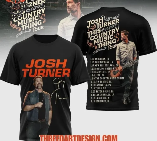 Discover Josh Turner This Country Music Thing Tour 3D T-Shirt