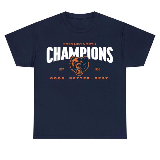 Chicago Football 2025 NFC North Champions Shirt, Good Better Best Shirts, Bear Down Tshirt Men, Gift for Him