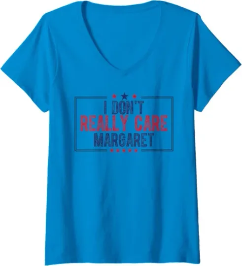 Discover I Don't Really Care Margaret JD Vance Funny USA Ladies' V-Neck Tshirt