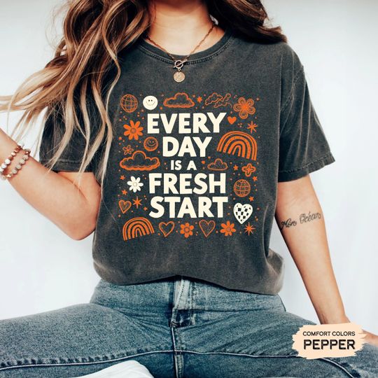 Discover Fresh Start Comfort Colors Tee: Positive Vibes Graphic Shirt