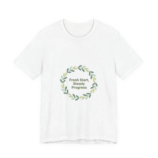 Discover Fresh Start Steady Progress Tee | Reset Routine, Habit Tracker Minimal