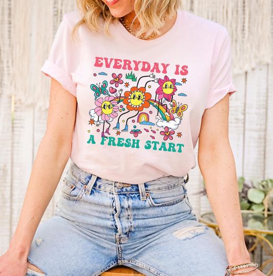 Discover Everyday Is a Fresh Start Shirt, Inspirational Mental Health Hoodie, Positivity Sweatshirt,Positive Vibes Shirt, Floral Aesthetic Shirt,F104