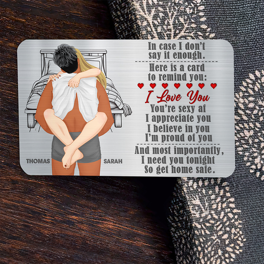 Personalized Gifts For Couple Wallet Card, Be Safe I Need You