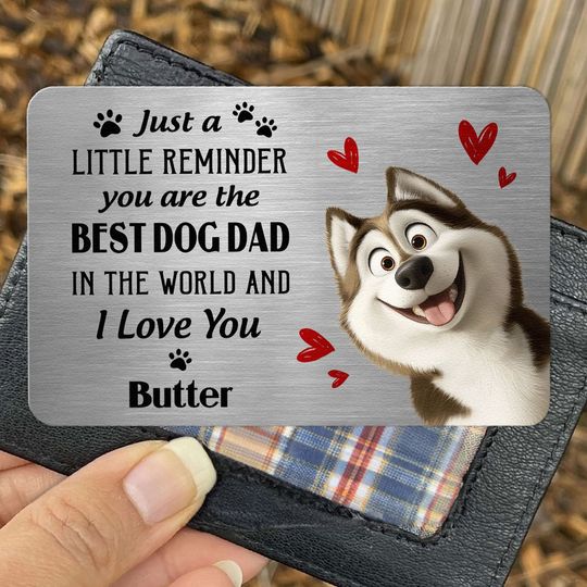 Discover Just A Little Reminder You Are The Best Dog Dad - Personalized Aluminum Wallet Card