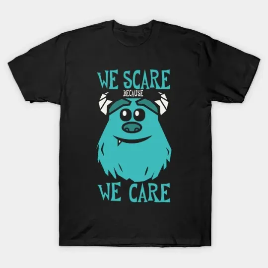 Discover Disney Funny We Scare Because We Care Monsters Inc  T-Shirt Unisex4