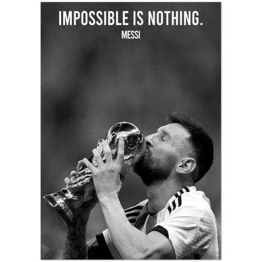 Discover Lionel Messi Impossible Is Nothing World Cup Poster