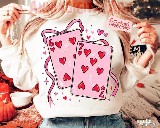 Discover Playing Cards Valentine 6 7 PNG, Preppy 67 Six Seven Valentines Png Coquette Funny Shirt Design
